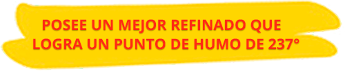 Posee un mejor refinado que logra un punto de humo de 237°